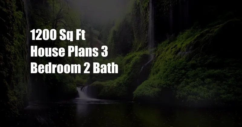 1200 Sq Ft House Plans 3 Bedroom 2 Bath