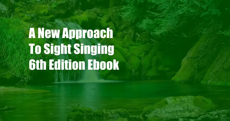 A New Approach To Sight Singing 6th Edition Ebook