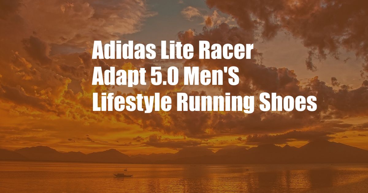 Adidas Lite Racer Adapt 5.0 Men'S Lifestyle Running Shoes