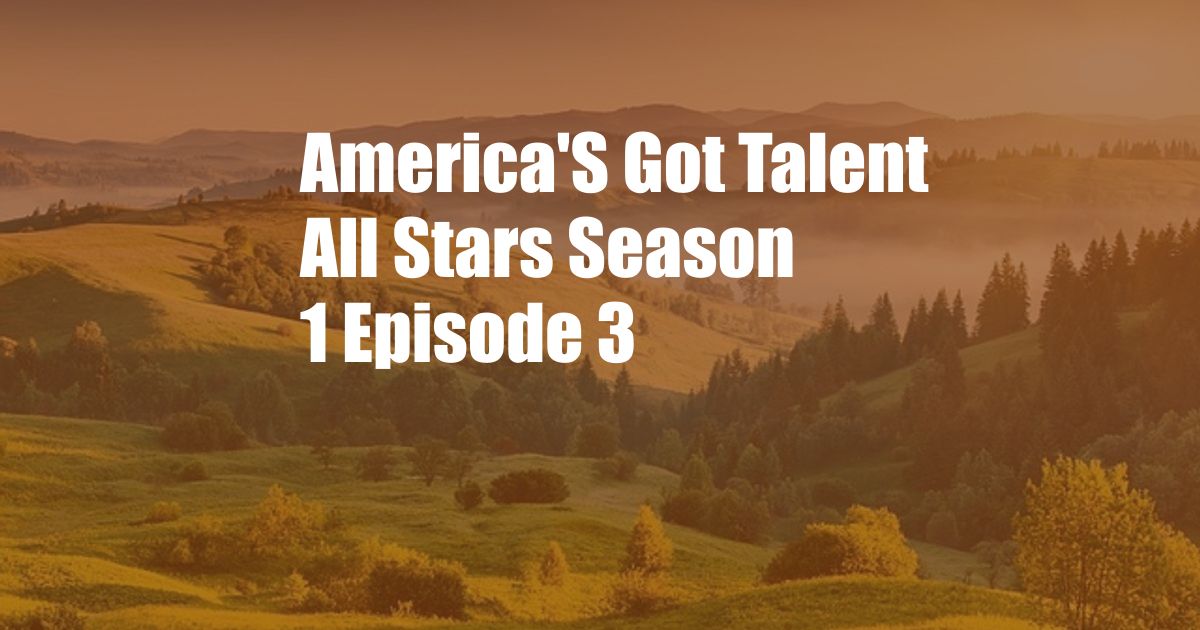 America'S Got Talent All Stars Season 1 Episode 3