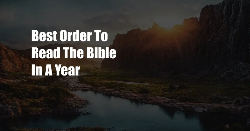 Best Order To Read The Bible In A Year
