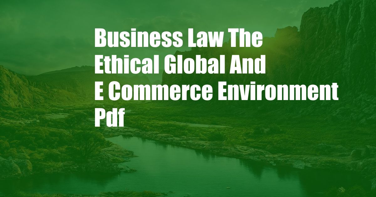 Business Law The Ethical Global And E Commerce Environment Pdf