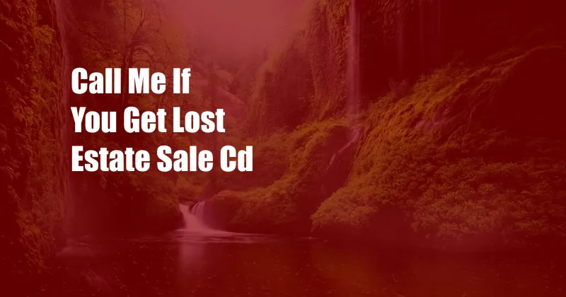 Call Me If You Get Lost Estate Sale Cd