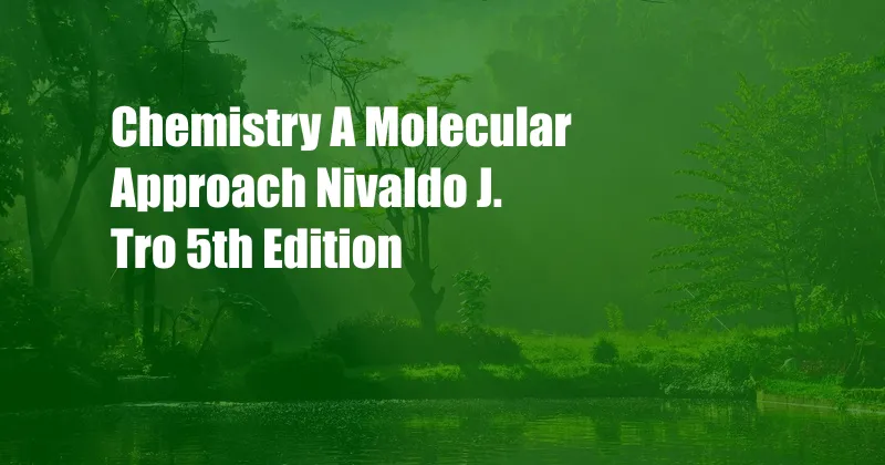 Chemistry A Molecular Approach Nivaldo J. Tro 5th Edition