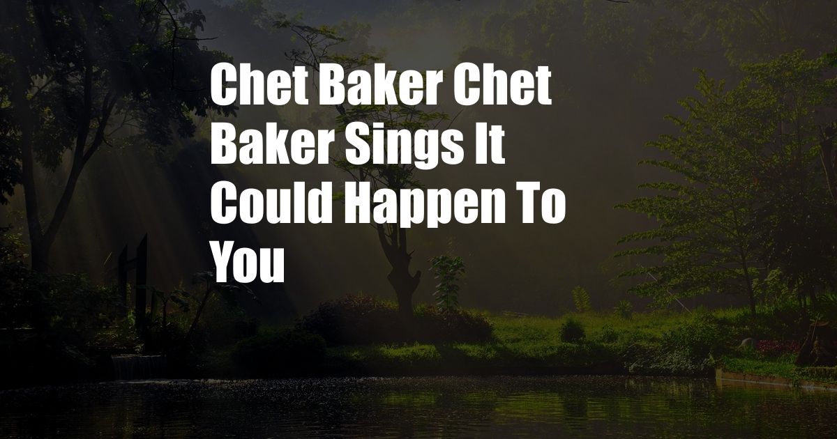 Chet Baker Chet Baker Sings It Could Happen To You