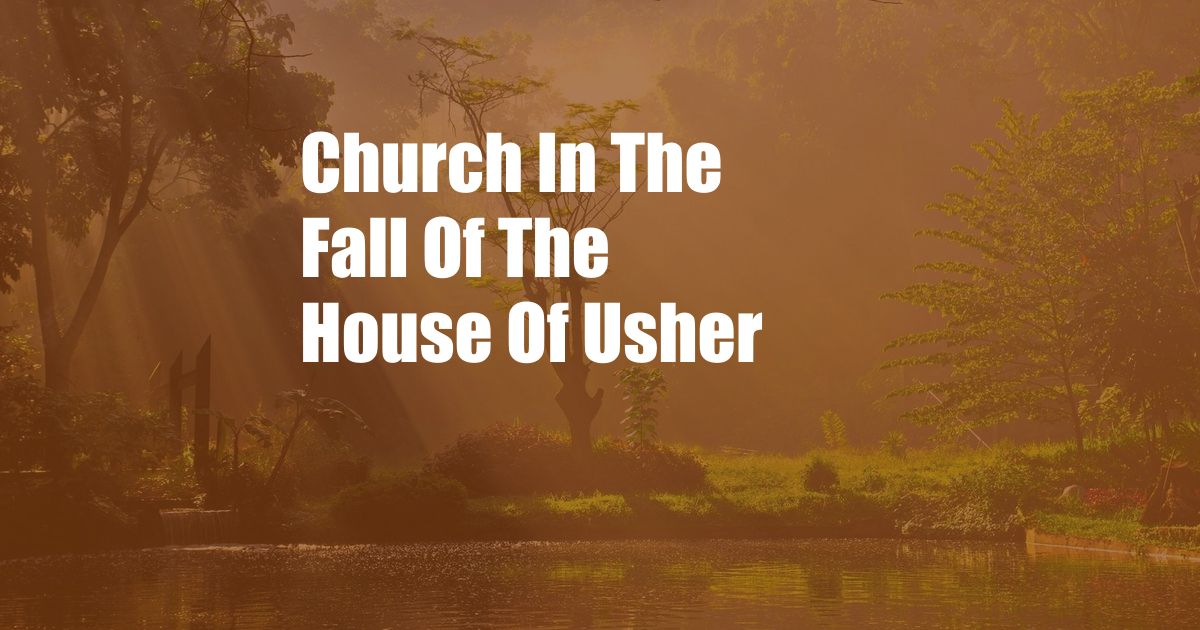 Church In The Fall Of The House Of Usher