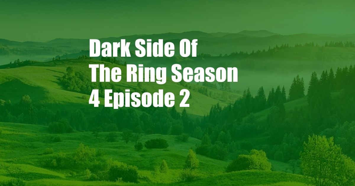 Dark Side Of The Ring Season 4 Episode 2