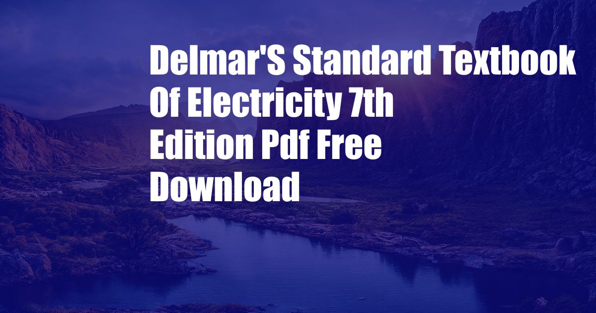 Delmar'S Standard Textbook Of Electricity 7th Edition Pdf Free Download