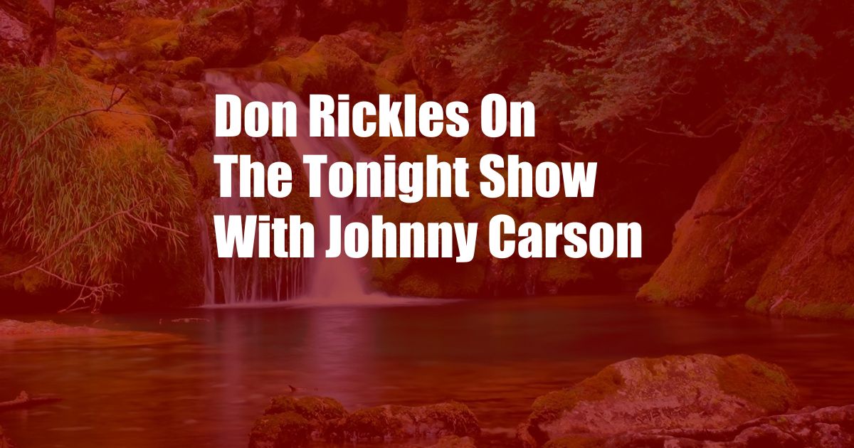 Don Rickles On The Tonight Show With Johnny Carson