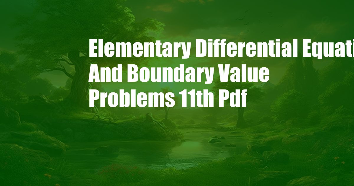 Elementary Differential Equations And Boundary Value Problems 11th Pdf