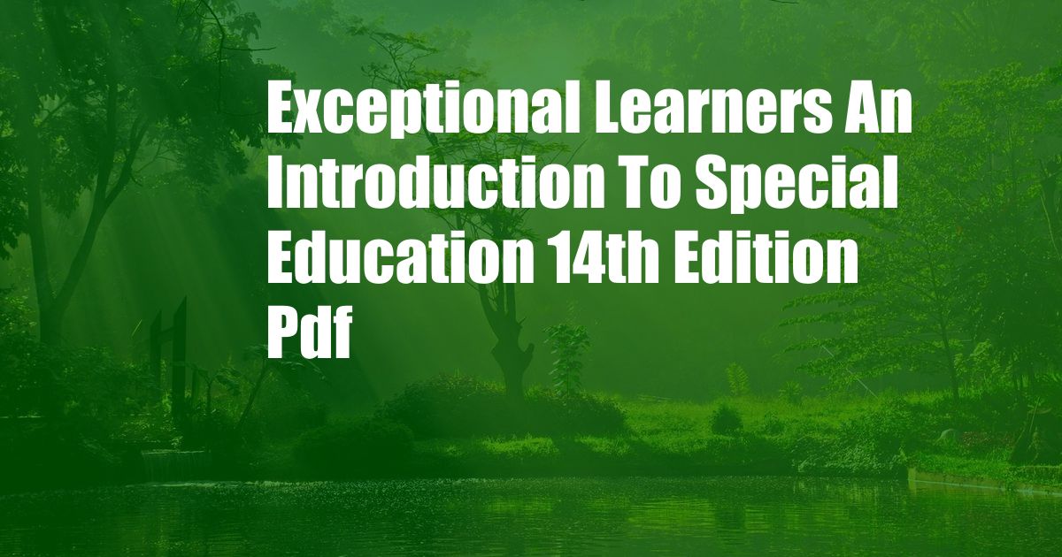 Exceptional Learners An Introduction To Special Education 14th Edition Pdf