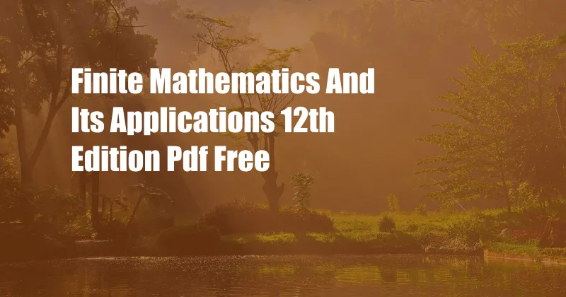 Finite Mathematics And Its Applications 12th Edition Pdf Free