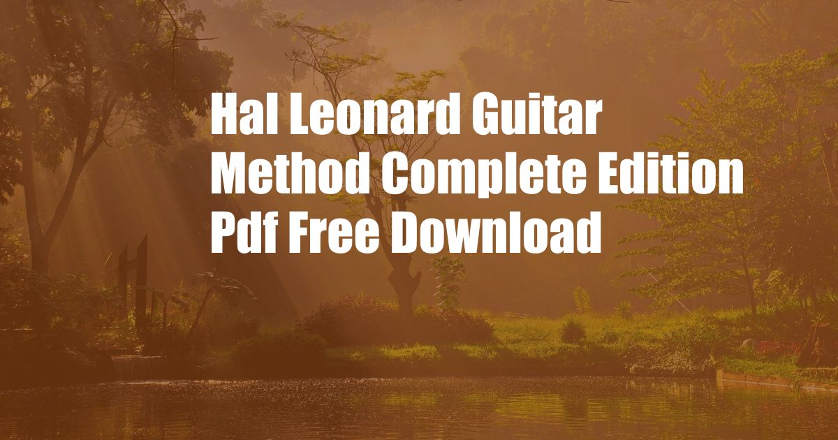 Hal Leonard Guitar Method Complete Edition Pdf Free Download