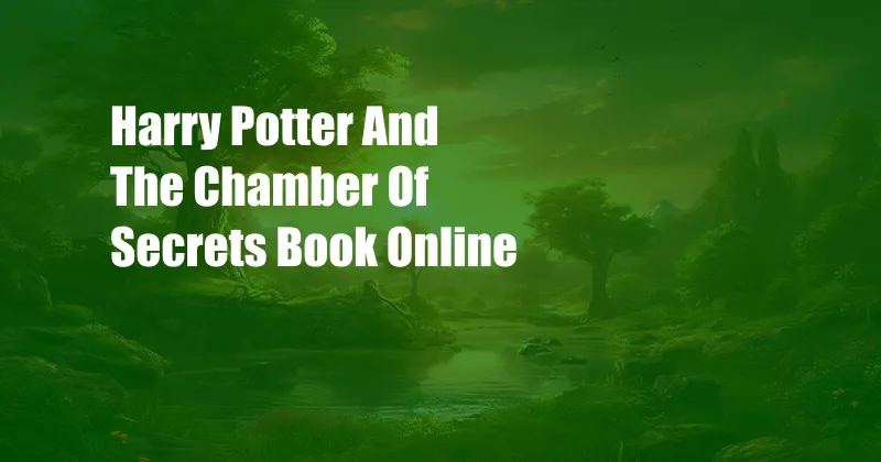 Harry Potter And The Chamber Of Secrets Book Online