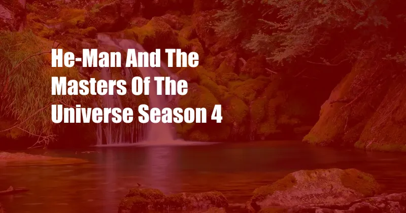 He-Man And The Masters Of The Universe Season 4