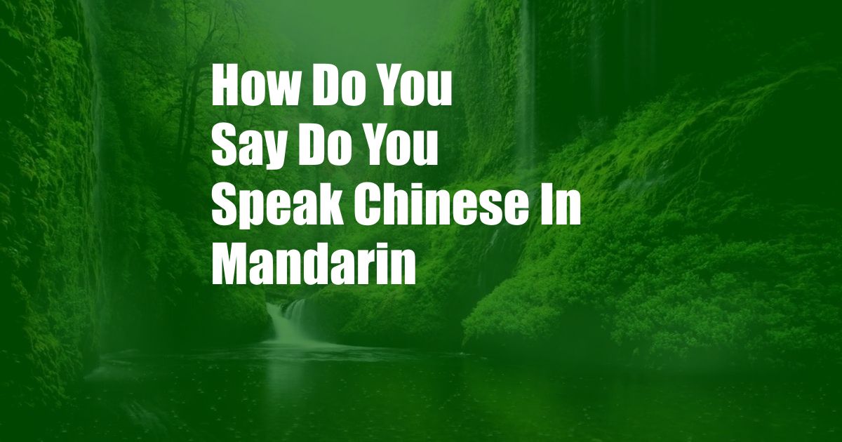 How Do You Say Do You Speak Chinese In Mandarin