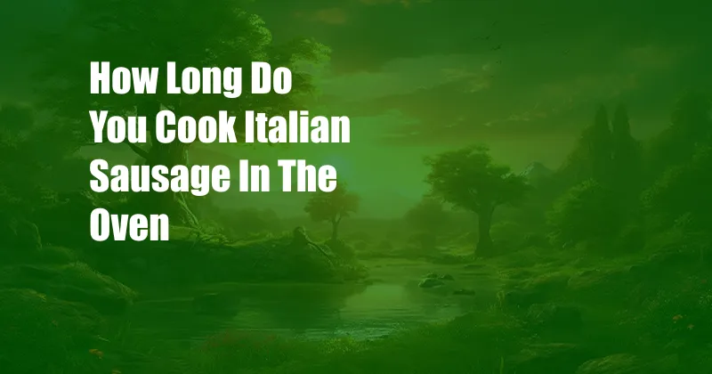 How Long Do You Cook Italian Sausage In The Oven