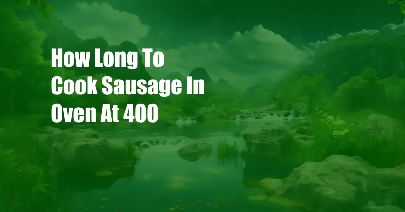 How Long To Cook Sausage In Oven At 400