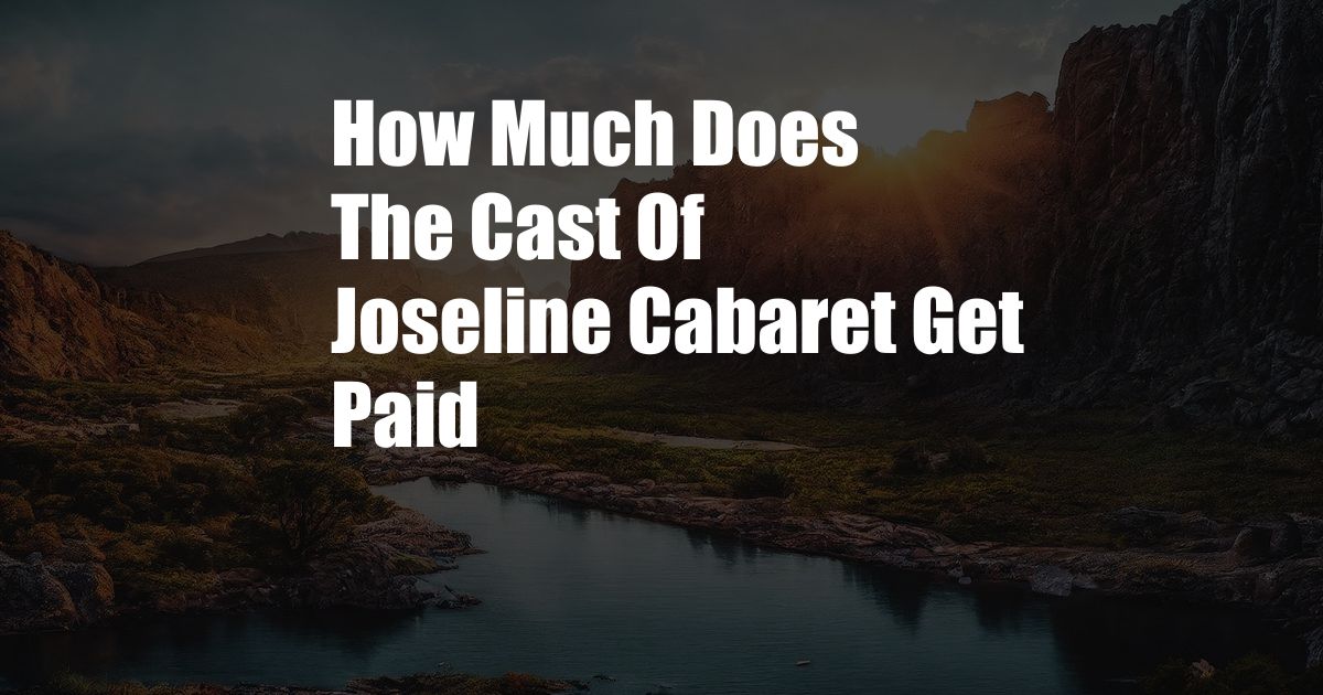 How Much Does The Cast Of Joseline Cabaret Get Paid