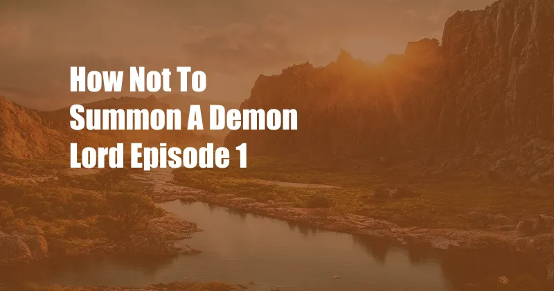 How Not To Summon A Demon Lord Episode 1