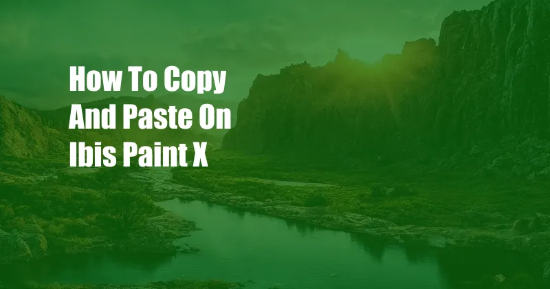 How To Copy And Paste On Ibis Paint X