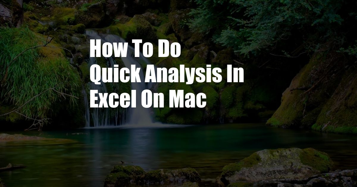 How To Do Quick Analysis In Excel On Mac