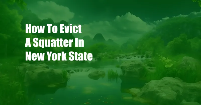 How To Evict A Squatter In New York State