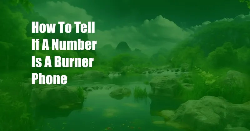 How To Tell If A Number Is A Burner Phone