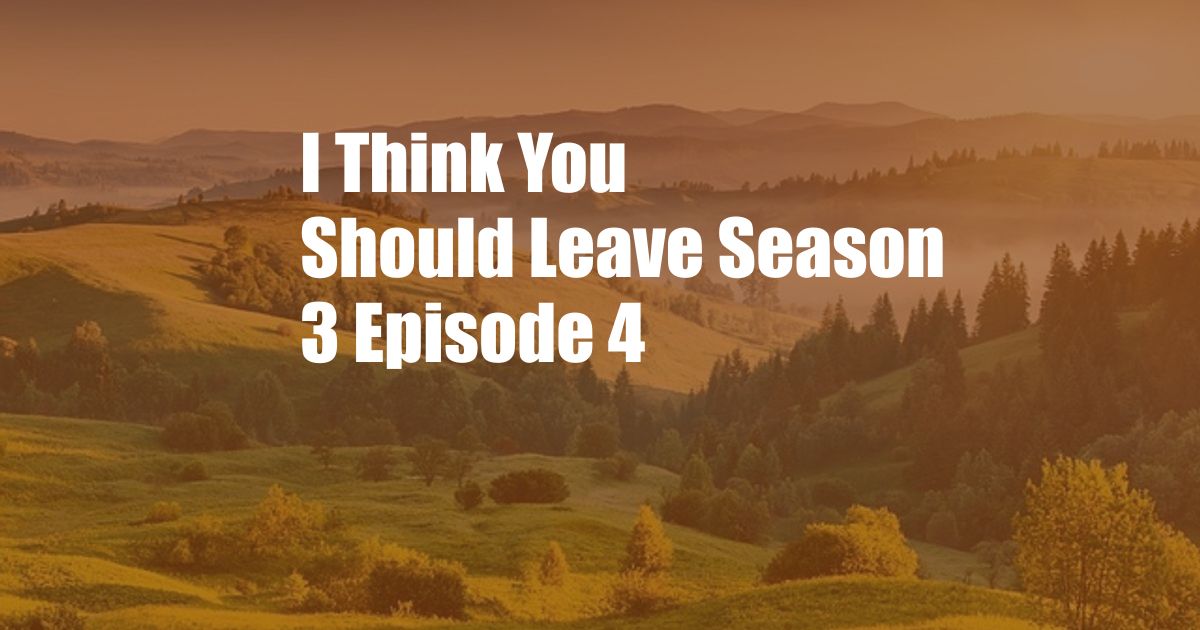 I Think You Should Leave Season 3 Episode 4