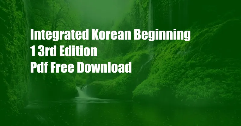 Integrated Korean Beginning 1 3rd Edition Pdf Free Download