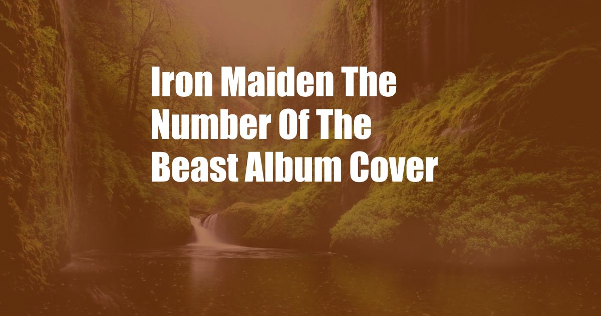 Iron Maiden The Number Of The Beast Album Cover