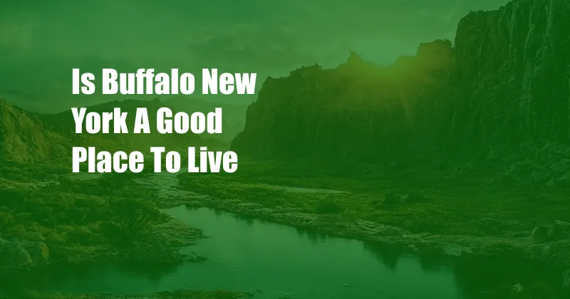 Is Buffalo New York A Good Place To Live