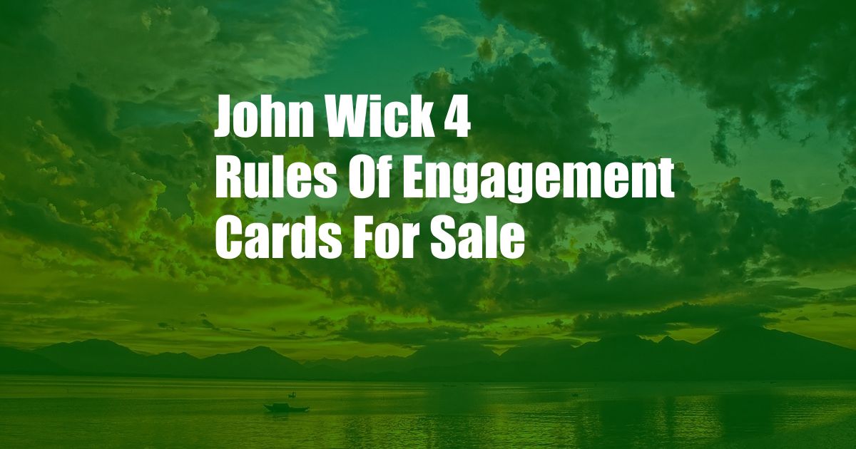 John Wick 4 Rules Of Engagement Cards For Sale