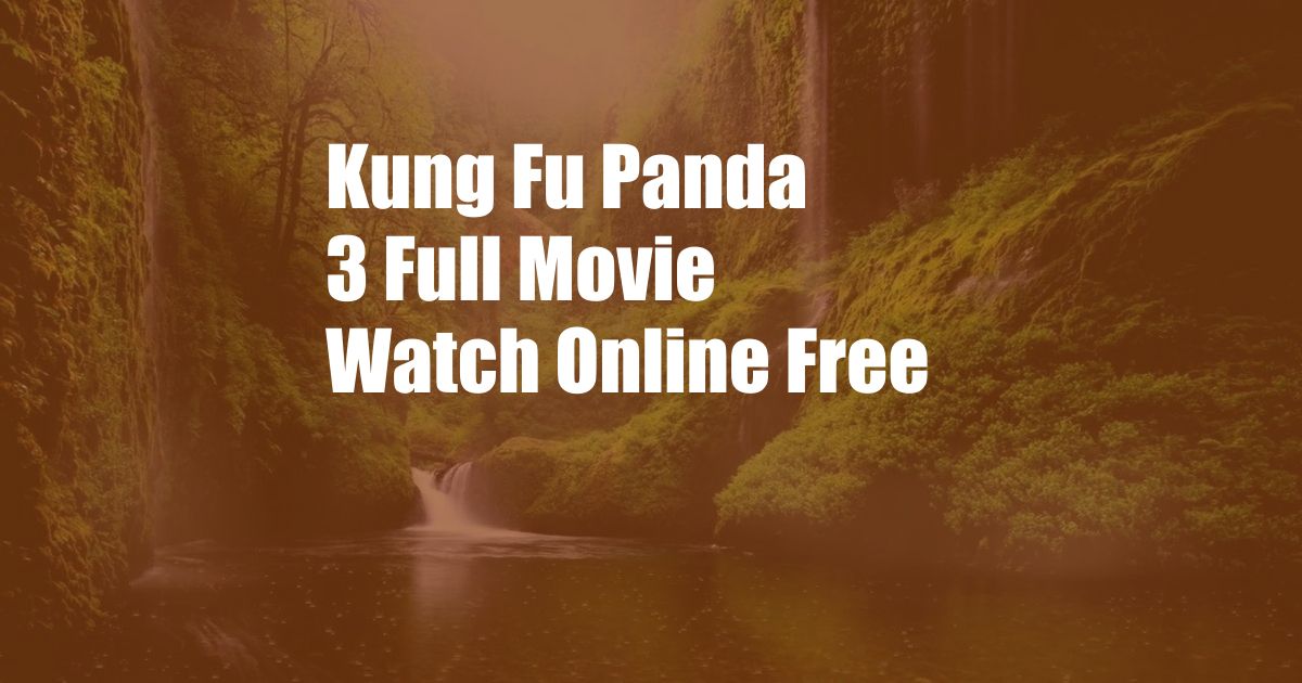 Kung Fu Panda 3 Full Movie Watch Online Free