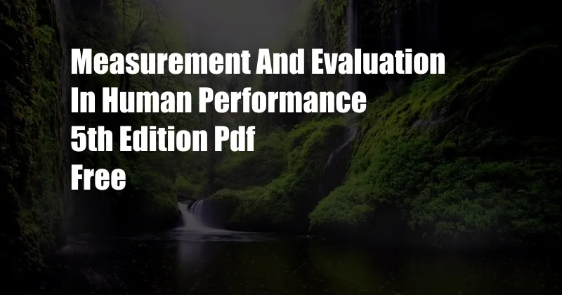 Measurement And Evaluation In Human Performance 5th Edition Pdf Free