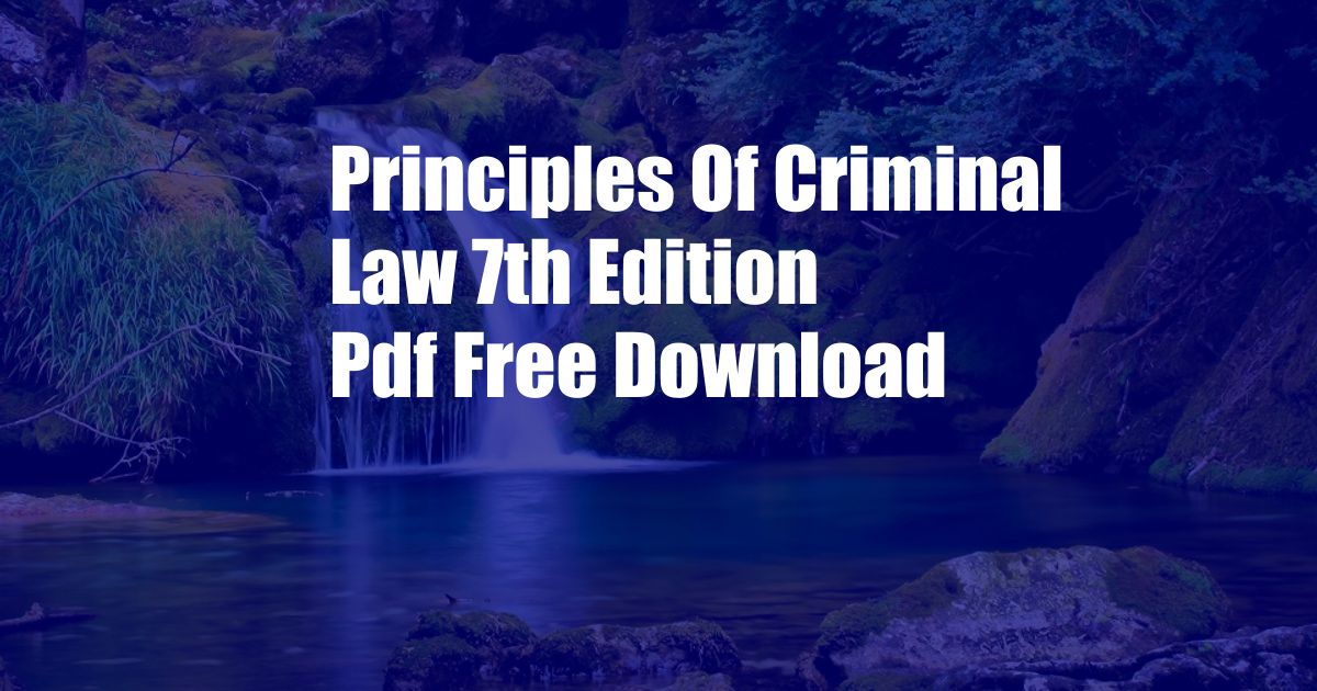 Principles Of Criminal Law 7th Edition Pdf Free Download