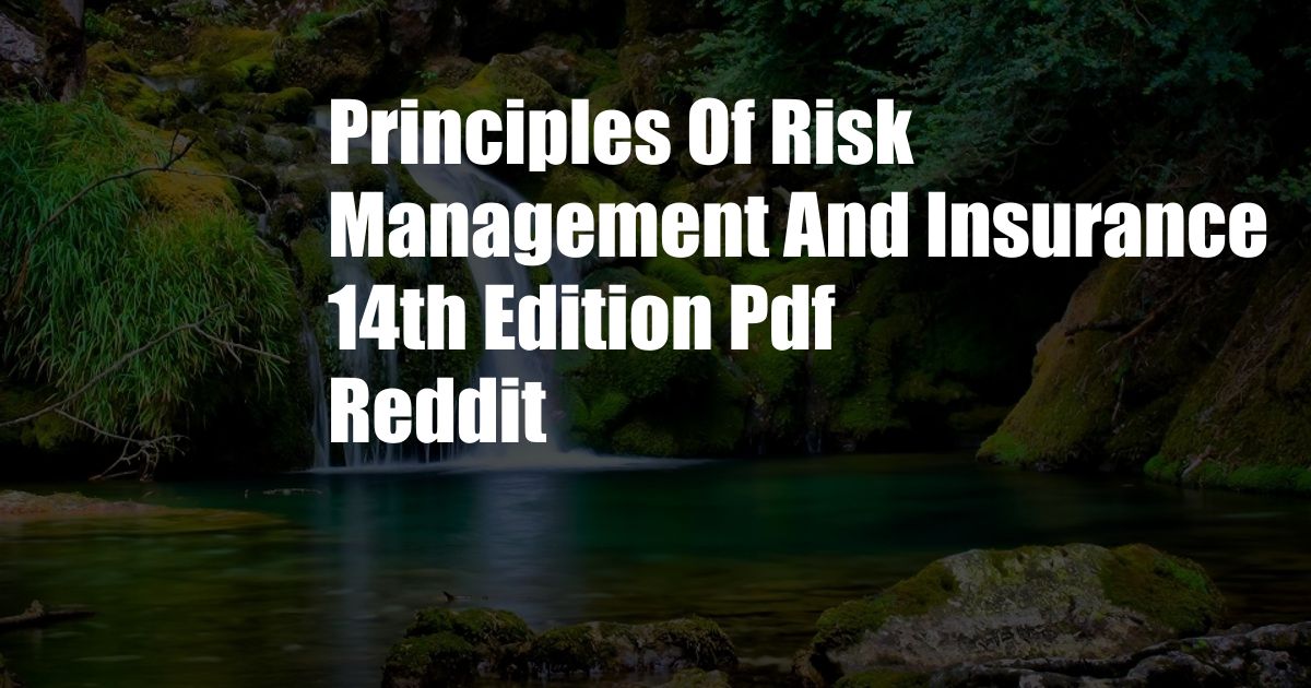 Principles Of Risk Management And Insurance 14th Edition Pdf Reddit