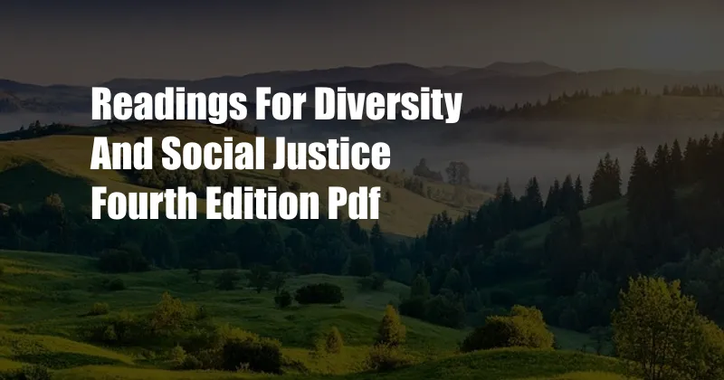 Readings For Diversity And Social Justice Fourth Edition Pdf