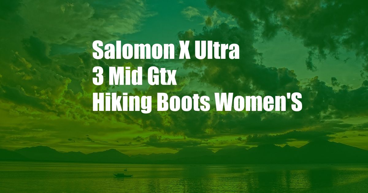 Salomon X Ultra 3 Mid Gtx Hiking Boots Women'S