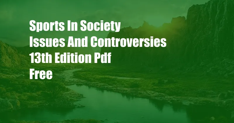 Sports In Society Issues And Controversies 13th Edition Pdf Free