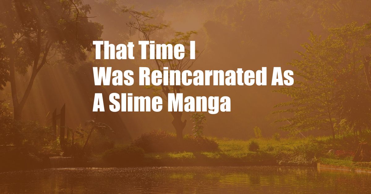 That Time I Was Reincarnated As A Slime Manga