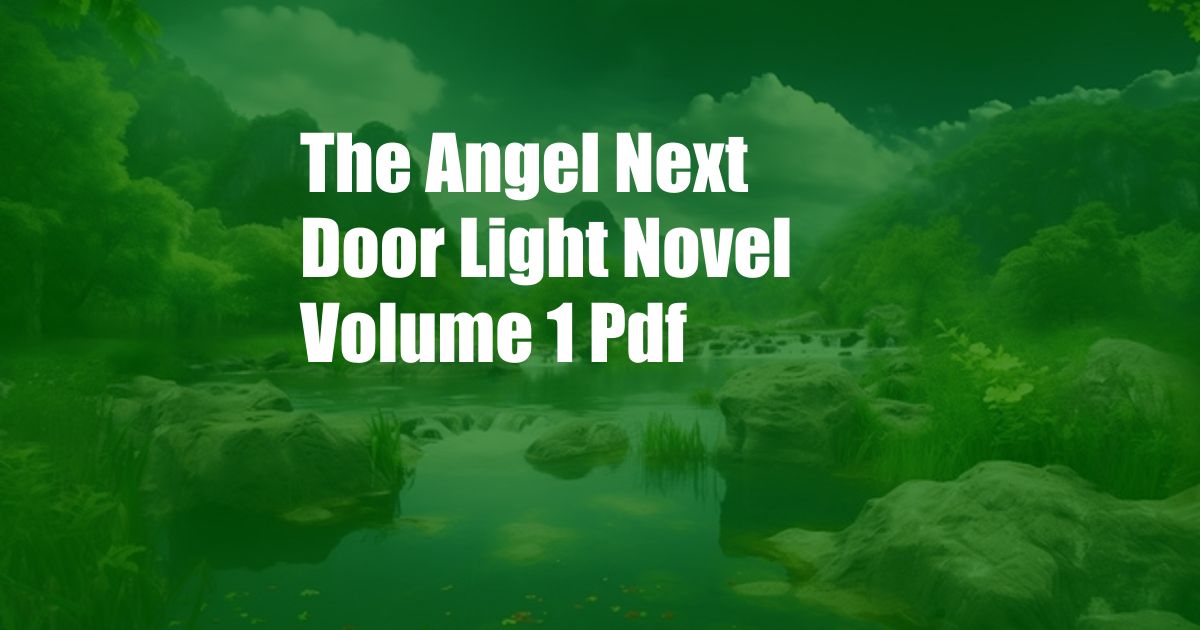 The Angel Next Door Light Novel Volume 1 Pdf