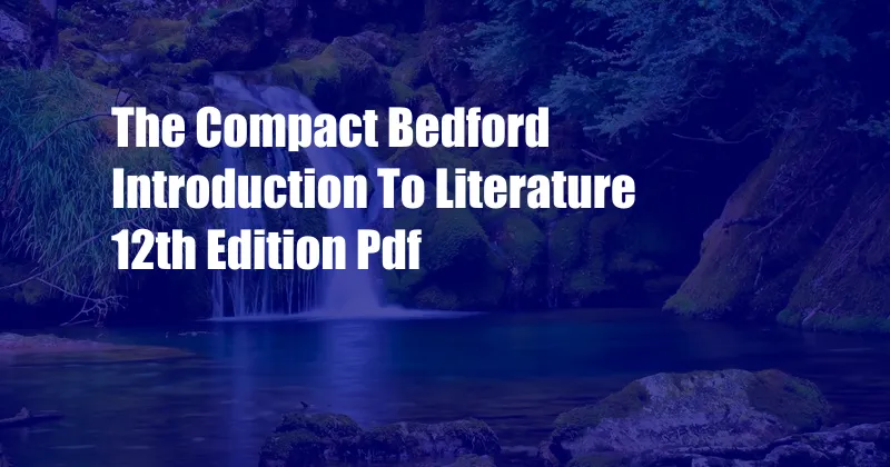The Compact Bedford Introduction To Literature 12th Edition Pdf
