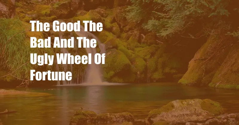 The Good The Bad And The Ugly Wheel Of Fortune