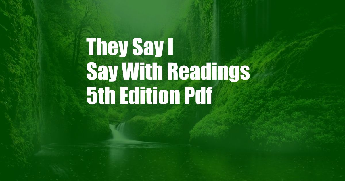 They Say I Say With Readings 5th Edition Pdf