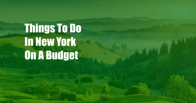 Things To Do In New York On A Budget