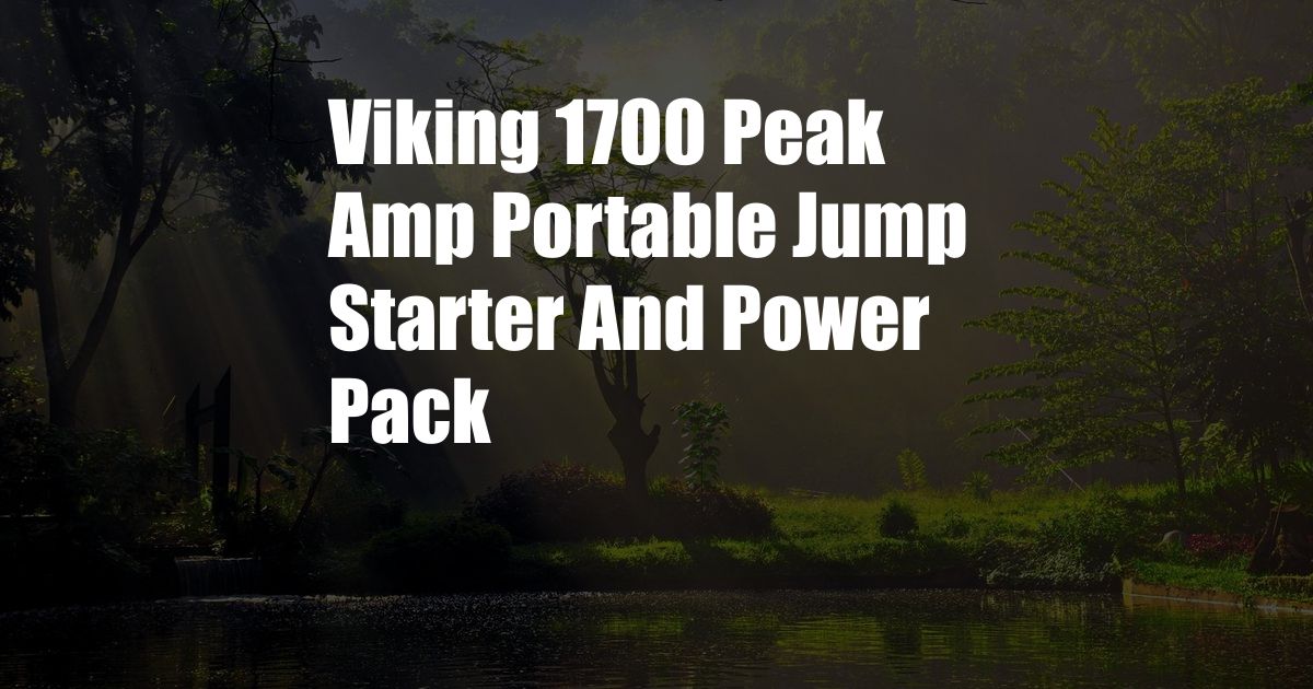 Viking 1700 Peak Amp Portable Jump Starter And Power Pack