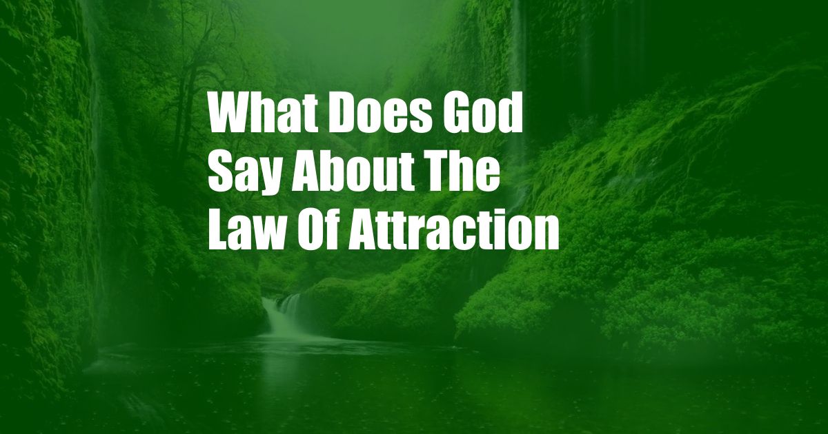 What Does God Say About The Law Of Attraction
