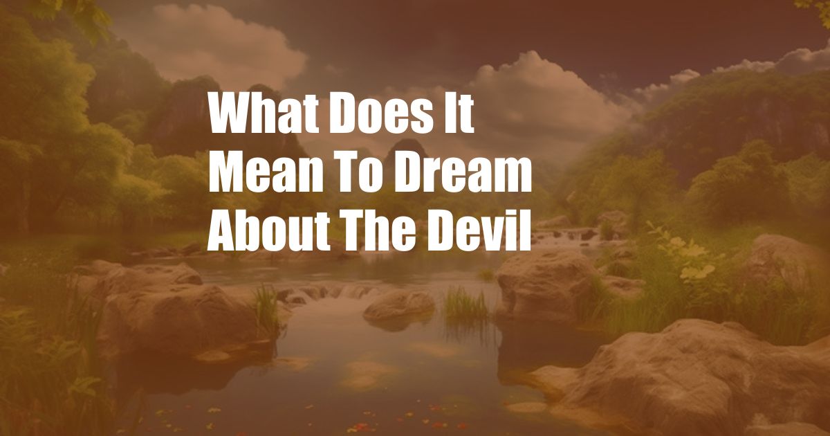 What Does It Mean To Dream About The Devil