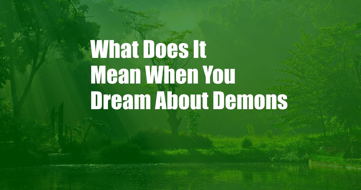 What Does It Mean When You Dream About Demons